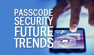 future passcode security trends